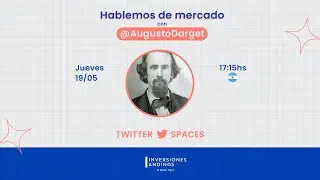 Hablemos de Mercado con Augusto Darget - Episodio 1 -