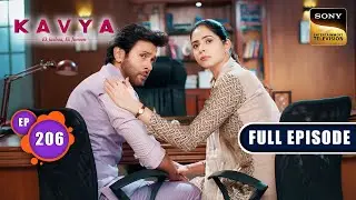 Anubha Comforts Adi | Kavya - Ek Jazbaa Ek Junoon - Ep 206 | Full Episode | 9 Jul 2024