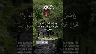 recitation of QS. An Nahl : 126 - 127 #bismillah #quran #murottal #النَّحْلُ