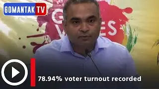 78.94% voter turnout recorded | Gomantak TV