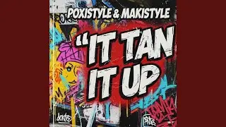 Poxistyle & Makistyle It Tan It Up