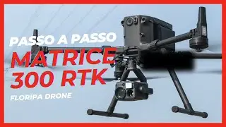Matrice 300 RTK Passo a Passo Floripa Drone