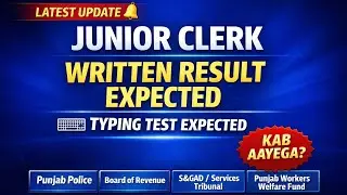 Junior Clerk Written Result Expected | Typing Test Expected All Departments | Latest Update