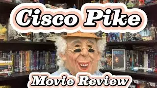 Cisco Pike - Movie Review by Fred MacGuffin