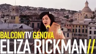 ELIZA RICKMAN - LARK OF MY HEART (BalconyTV)