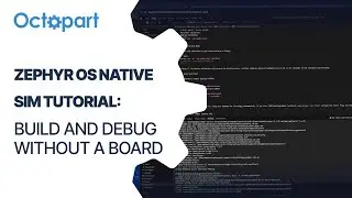 Учебное пособие по созданию нативного симулятора Zephyr OS: сборка и отладка без платы.