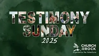 Testimony Sunday at Church on the Rock