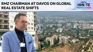 &ldquo;India Is At A Pivotal Moment&rdquo;: RMZ Chairman At Davos On Global Real Estate Shifts