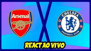 Arsenal x Chelsea | Carabao Cup 25/26 | REACT AO VIVO