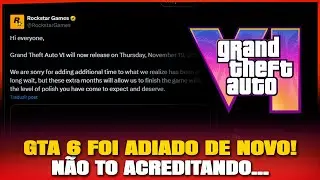 URGENTE, GTA 6 FOI ADIADO DE NOVO! Agora s&oacute; em NOVEMBRO 2026...
