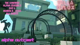 The Sandbox Season 2 (Alpha Lobby) || VILLA DELUX || Find all Quests