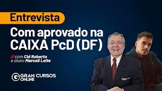 Entrevista com aprovado na CAIXA PcD - Com Cid Roberto e aluno Marcell Leite