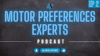 Ep 2: Diving Deeper into Motor Preferences