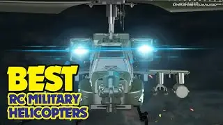 👌Top 5 Best RC Military Helicopters - An Useful Products Guide!