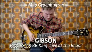 Gibson 1959 ES335 BB King 'Live at the Regal' Argentine Grey Murphy Lab played by Milo Groenhuijzen