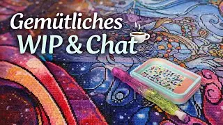 Gem&uuml;tliches Wip & Chat ☕ Diamond Painting & Stashtalk