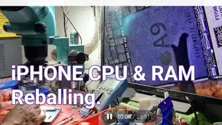 IPHONE CPU and RAM reballing .
