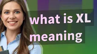 Xl | meaning of Xl
