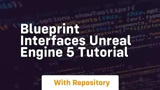 blueprint interfaces unreal engine 5 tutorial