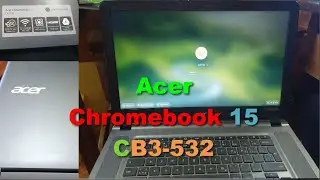 Acer Chromebook 15 CB3-532 Overview
