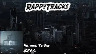 Zero - Nothing To Say