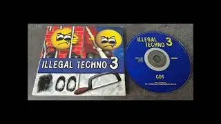 Illegal Techno 3 CD.01 (1998)