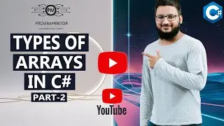 Types of Arrays In C# | Part-2 | C# Arrays | Rectangular and Jagged Array In C# (Hindi/Urdu)