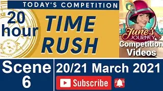 June's Journey 20 hour Time Rush Competition 20/21 March Scene 6
