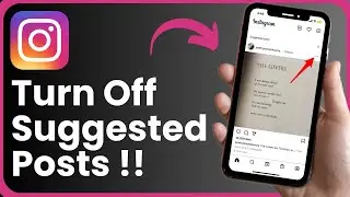 How to Turn Off Suggested Posts on Instagram !