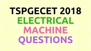 TSPGECET 2018 | Electrical Machine | Hindi |