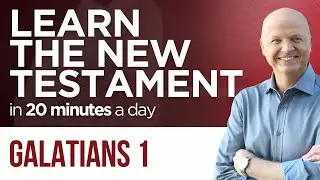 Galatians 1 | The New Testament Daily with Jerry Dirmann
