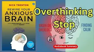 Rewire Your Anxious Brain Hindi Audiobook | Overthinking & Anxiety Control | AudeoAora story