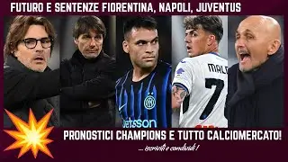💥 FIORENTINA FUTURO VANOLI JUVE NAPOLI CONTE OUT CHAMPIONS INTER MALDINI LAZIO GIOVANE E MERCATO!
