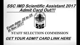 SSC IMD Scientific Assistant 2017 Admit card II GET YOUR CALL LETTER HERE I