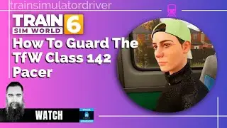 👨&zwj;✈️ TSW Guard Tutorial: Mastering the Doors on the Just Trains TfW Class 142 Pacer