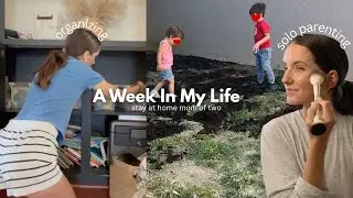 Week in My Life | Solo Parenting as a Military Spouse & SAHM + Organizing