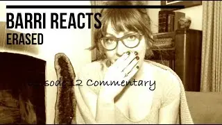 Erased Episode 12 Reaction
