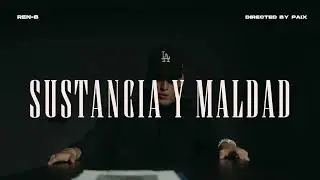 Ren-B - SUSTANCIA Y MALDAD