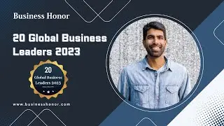 🌟 20 Global Business Leaders 2023 🌍 | Founders & CEOs of Top Companies 🚀