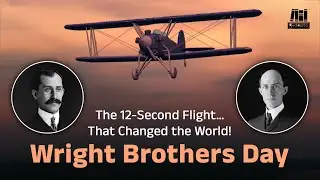 The True Story of the First Human Flight | Wright Brothers Day | Wright Brothers Full Story 