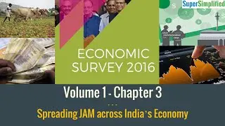 Economic Survey 2016 - Volume 1: Chapter 3 SuperSimplified