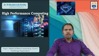 Need of More Computing Grand Challenge Application by Dr. R Obulakonda Reddy