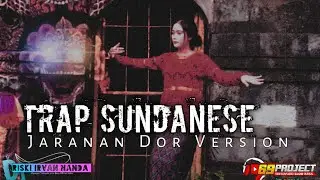 Trap Sundanese Bantengan Dor Version_Dj Riski Irvan Nanda 69project