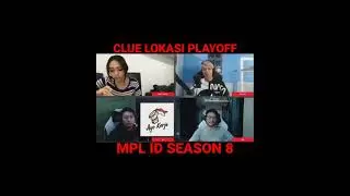 CLUE LOKASI PLAYOFF MPL ID SEASON 8 - MENURUT KALIAN DIMANA GES? Mobile Legends Bang Bang
