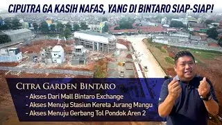 AKSES Citra Garden Bintaro Dari Bintaro Exchange Menuju Stasiun Jurang Mangu & Pintu Tol Pondok Aren