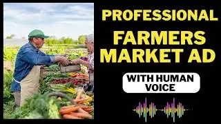 Royalty-Free Farmers Market AD - Voice Over + Background Music