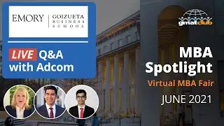 Goizueta Adcom Live Q&A | Emory Goizueta MBA Admissions | #MBA Spotlight Fair June 2021