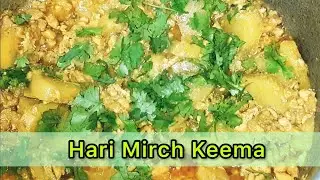 Hari Mirch Keema | ہری مرچ میں بنا قیمہ