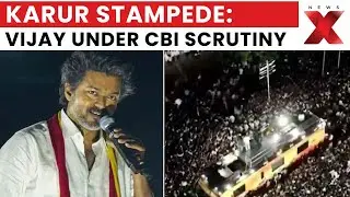 Karur Stampede Row: Vijay Questioned 7 Hours by CBI, Actor May Be Summoned Again | NewsX