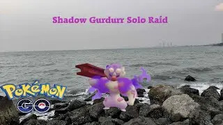 Shadow Gurdurr Solo Raid - Pokemon Go